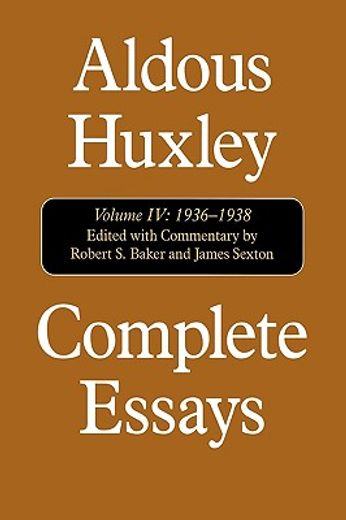 aldous huxley complete essays,1936-1938