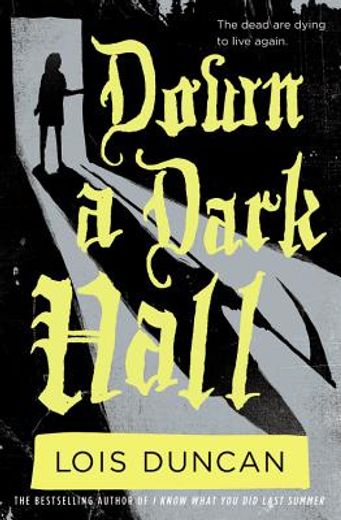 down a dark hall (in English)