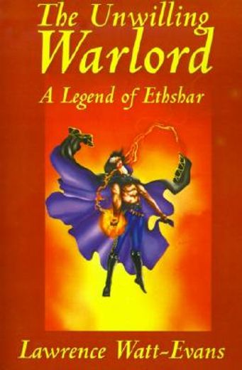 the unwilling warlord,a legend of ethshar