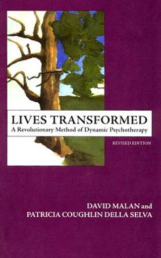lives transformed,a revolutionary method of dynamic psychotherapy
