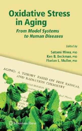 Oxidative Stress in Aging: From Model Systems to Human Diseases (en Inglés)