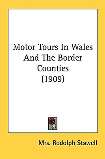 motor tours in wales and the border counties