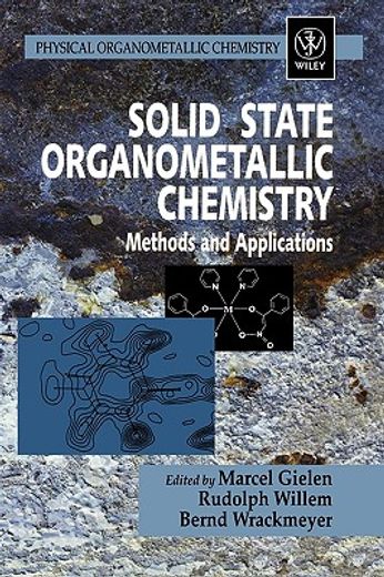 solid state organometallic chemistry,methods and applications