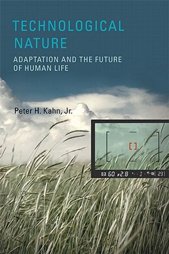 technological nature,adaptation and the future of human life