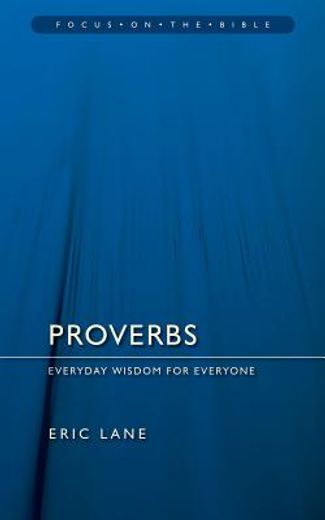 Proverbs: Everyday Wisdom for Everyone (in English)