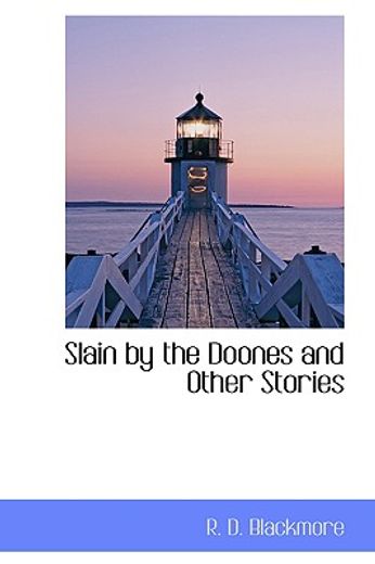 slain by the doones and other stories