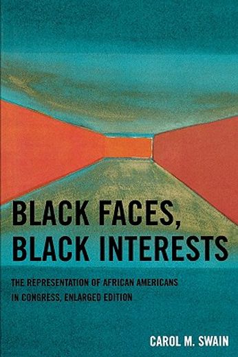 black faces, black interests,the representation of african americans in congress