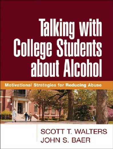 talking with college students about alcohol,motivational strategies for reducing abuse