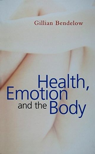 health, emotion and the body