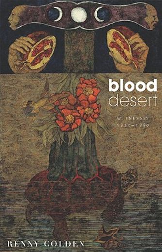 blood desert,witnesses, 1820-1880