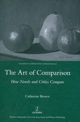 The Art of Comparison: How Novels and Critics Compare (en Inglés)