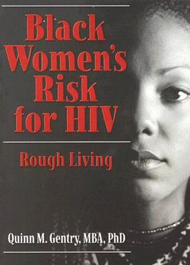 black women´s risk for hiv,rough living