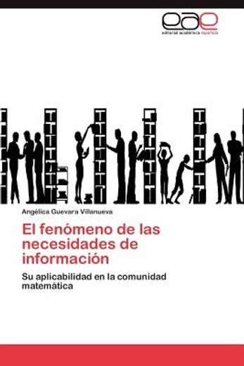 el fen meno de las necesidades de informaci n (in Spanish)