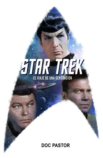 Star Trek. El Viaje de una Generación (in Spanish)