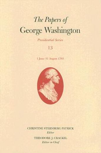 the papers of george washington,1 june-31 august 1793