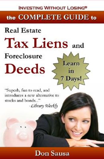 the complete guide to real estate tax liens and foreclosure deeds