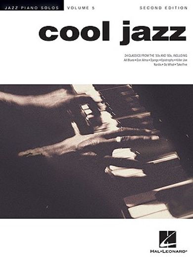 Cool Jazz Piano: Jazz Piano Solos Series Volume 5 (in English)