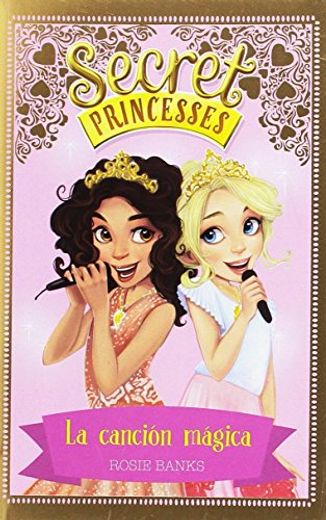 Secret Princesses 4. La Canción Mágica (in Spanish)