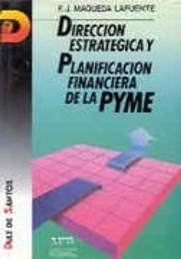 Dirección estratégica y planificación financiera de la pyme