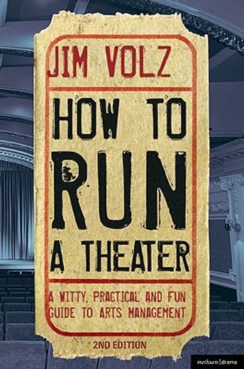 how to run a theater,creating, leading and managing professional theater