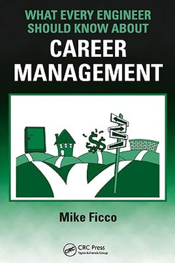 What Every Engineer Should Know about Career Management (en Inglés)