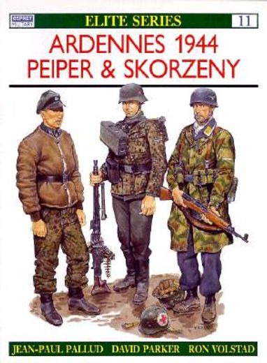 ardennes 1944,peiper and skorzeny