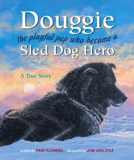 douggie,the playful pup who became a sled dog hero
