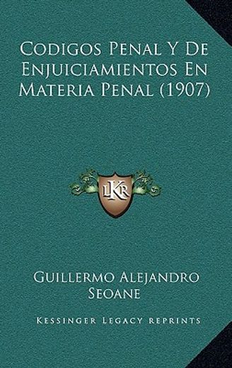codigos penal y de enjuiciamientos en materia penal (1907)