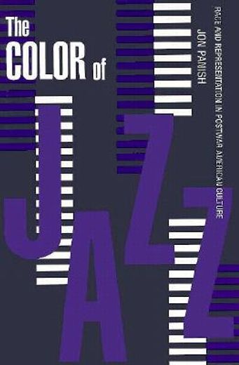 the color of jazz,race and representation in postwar american culture