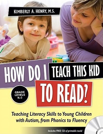 how do i teach this kid to read?,teaching literacy skills to young children with autism, from phonics to reading comprehension