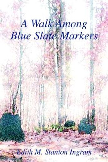 a walk among blue slate markers
