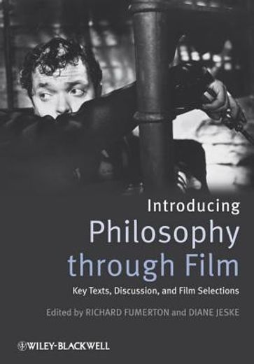 introducing philosophy through film,key texts, discussion, and film selections