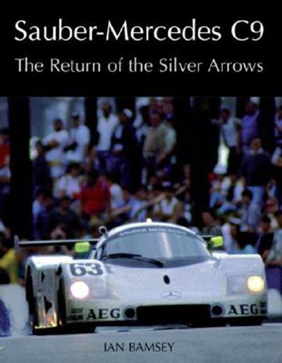 店内商品がすべてレジにて半額！！ Book sauber-mercedes c9,the return of the silver arrows ian 洋書