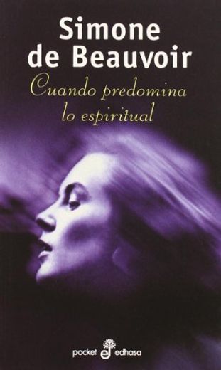 Cuando Predomina lo Espiritual (in Spanish)