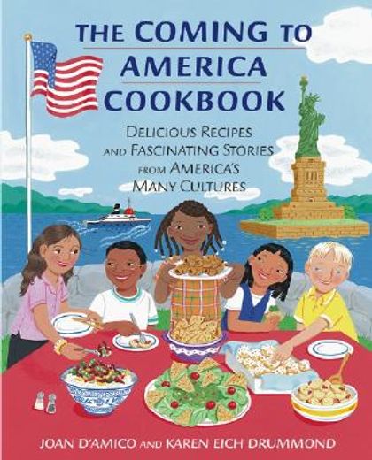 the coming to america cookbook,delicious recipes and fascinating stories from america´s many cultures (en Inglés)