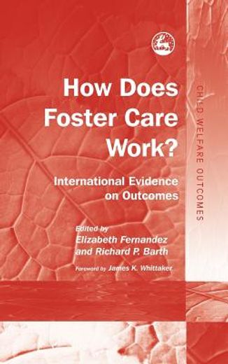 How Does Foster Care Work?: International Evidence on Outcomes (in English)
