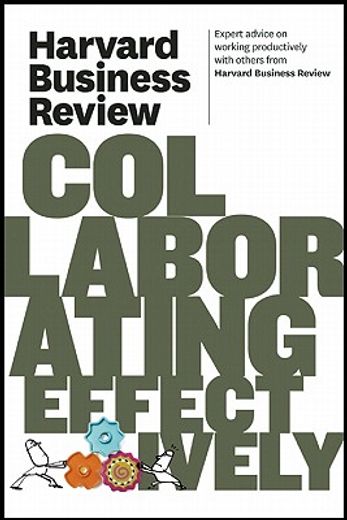 harvard business review on collaborating effectively