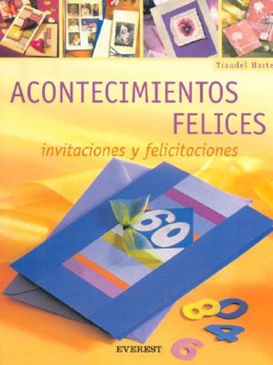 Acontecimientos Felices: Invitaciones y Felicitaciones [With Patterns] (in Spanish)