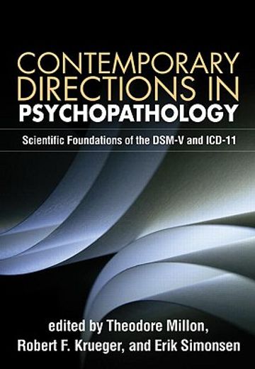Contemporary Directions in Psychopathology: Scientific Foundations of the Dsm-V and ICD-11 (in English)
