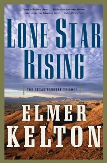 lone star rising,the texas rangers trilogy (en Inglés)