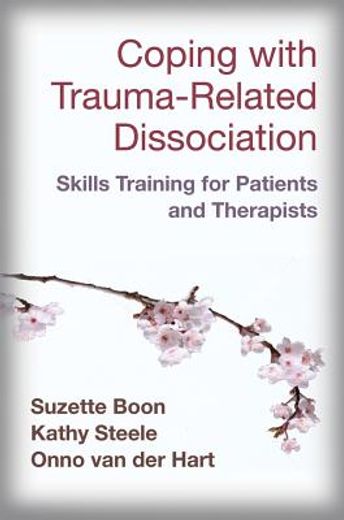 coping with trauma-related dissociation,skills training for patients and their therapists (en Inglés)