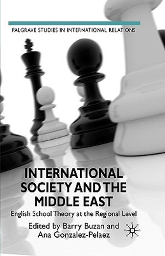 international society and the middle east,english school theory at the regional level