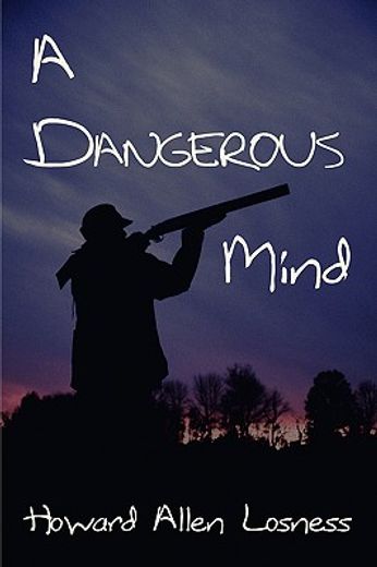 a dangerous mind