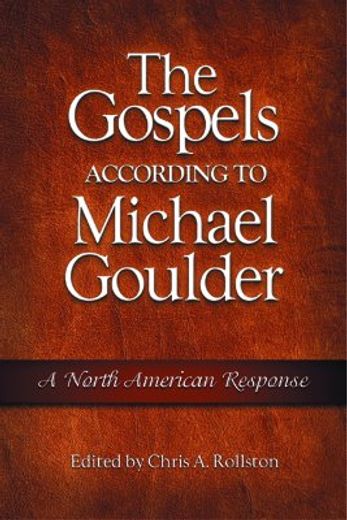 the gospels according to michael goulder,a north american response