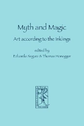 myth and magic,art according to the inklings