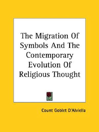the migration of symbols and the contemporary evolution of religious thought