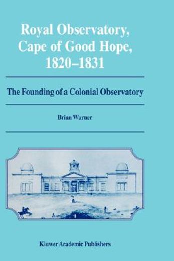 royal observatory, cape of good hope, 1820-1831 (en Inglés)