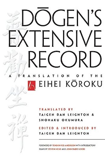 dogen´s extensive record,a translation of the eihei koroku