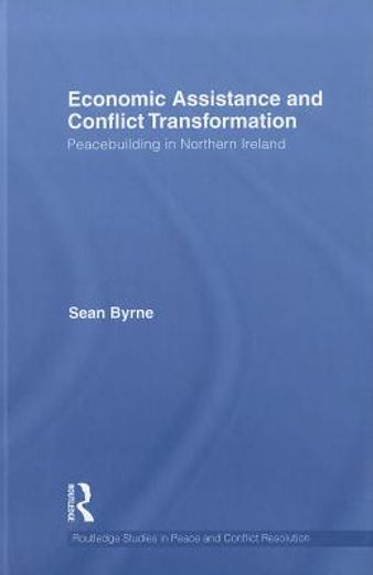 economic assistance and conflict transformation,peacebuilding in northern ireland