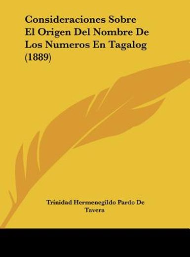 consideraciones sobre el origen del nombre de los numeros en tagalog (1889)